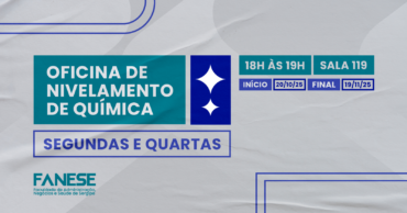Fanese abre inscrições para Oficina de Nivelamento em Química; Saiba mais