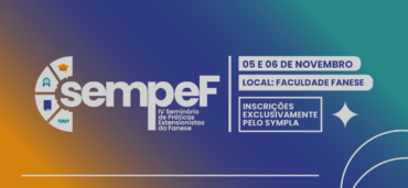 IV SEMPEF da Fanese debate o papel da extensão universitária nas políticas educacionais