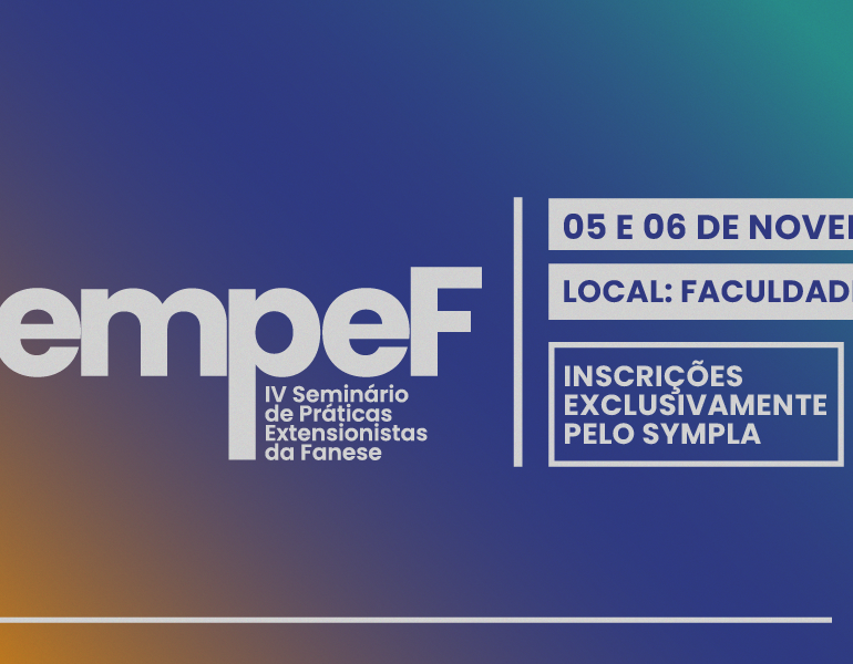 IV SEMPEF da Fanese debate o papel da extensão universitária nas políticas educacionais
