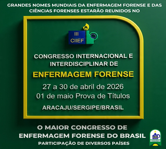 Aracaju sedia pela primeira vez congresso internacional de Enfermagem Forense