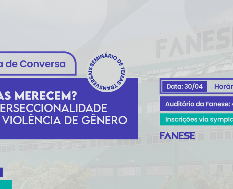 Fanese realiza roda de conversa sobre interseccionalidade na violência de gênero nesta quinta (30)