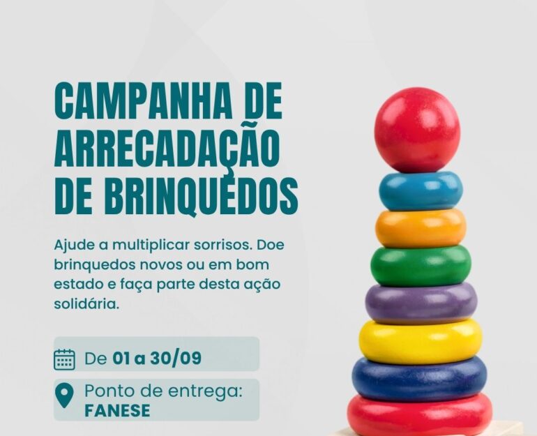 Fanese promove campanha de arrecadação de brinquedos para o Dia das Crianças